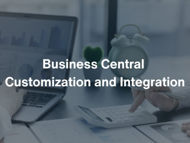 Understanding Business Central Customization and Integration