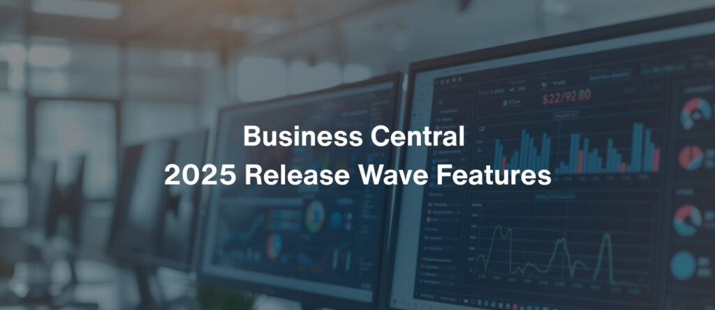 Business Central 2025 Release Wave Features