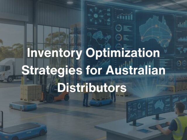 Inventory Optimization Strategies for Australian Distributors Using Business Central